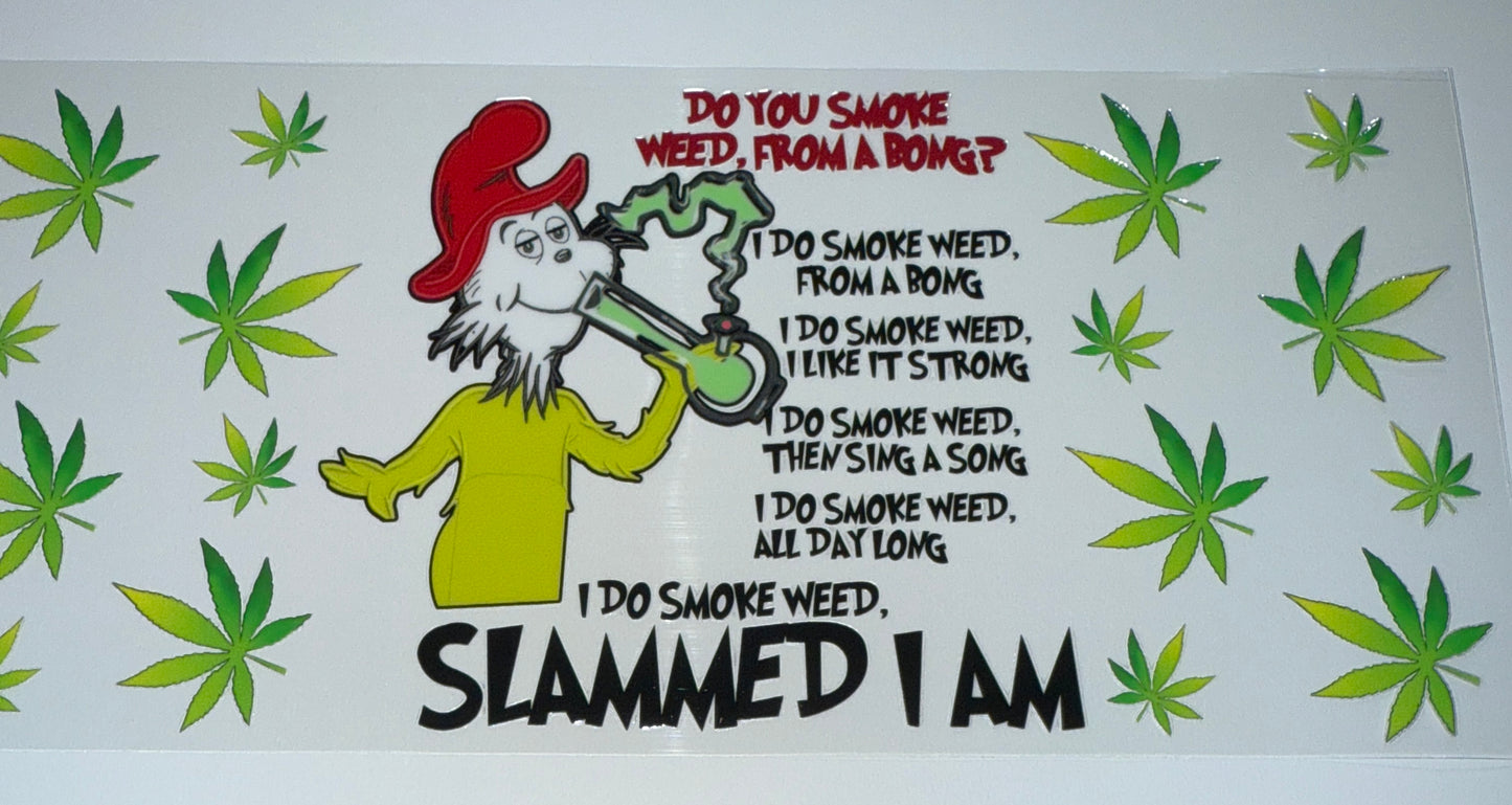 Slammed I am - 16oz UV DTF Cup Wrap