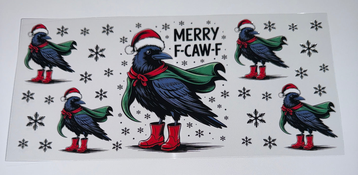 F-Caw-F - 16oz UV DTF Cup Wrap