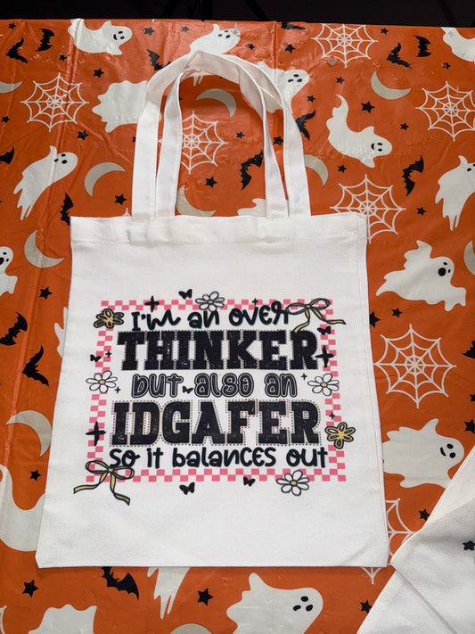 Overthinker & IDGAF Tote Bag
