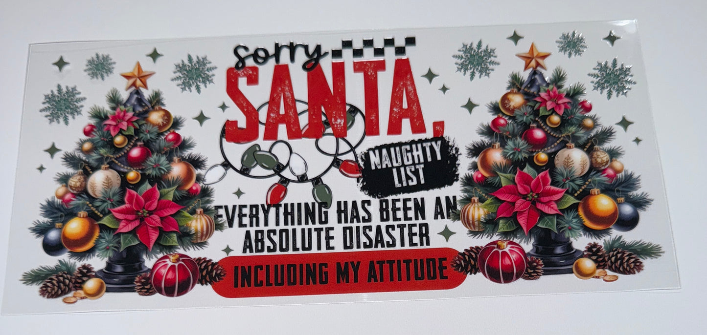 Sorry Santa - 16oz UV DTF Cup Wrap