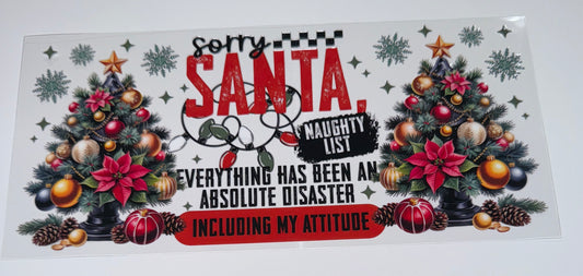 Sorry Santa - 16oz UV DTF Cup Wrap