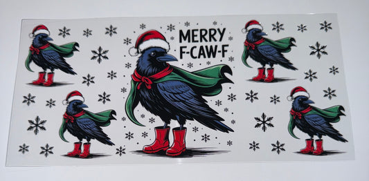 F-Caw-F - 16oz UV DTF Cup Wrap