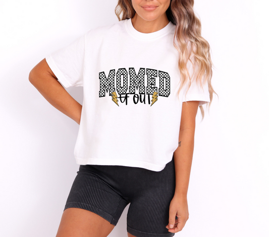 Momed tf out - DTF TRANSFER