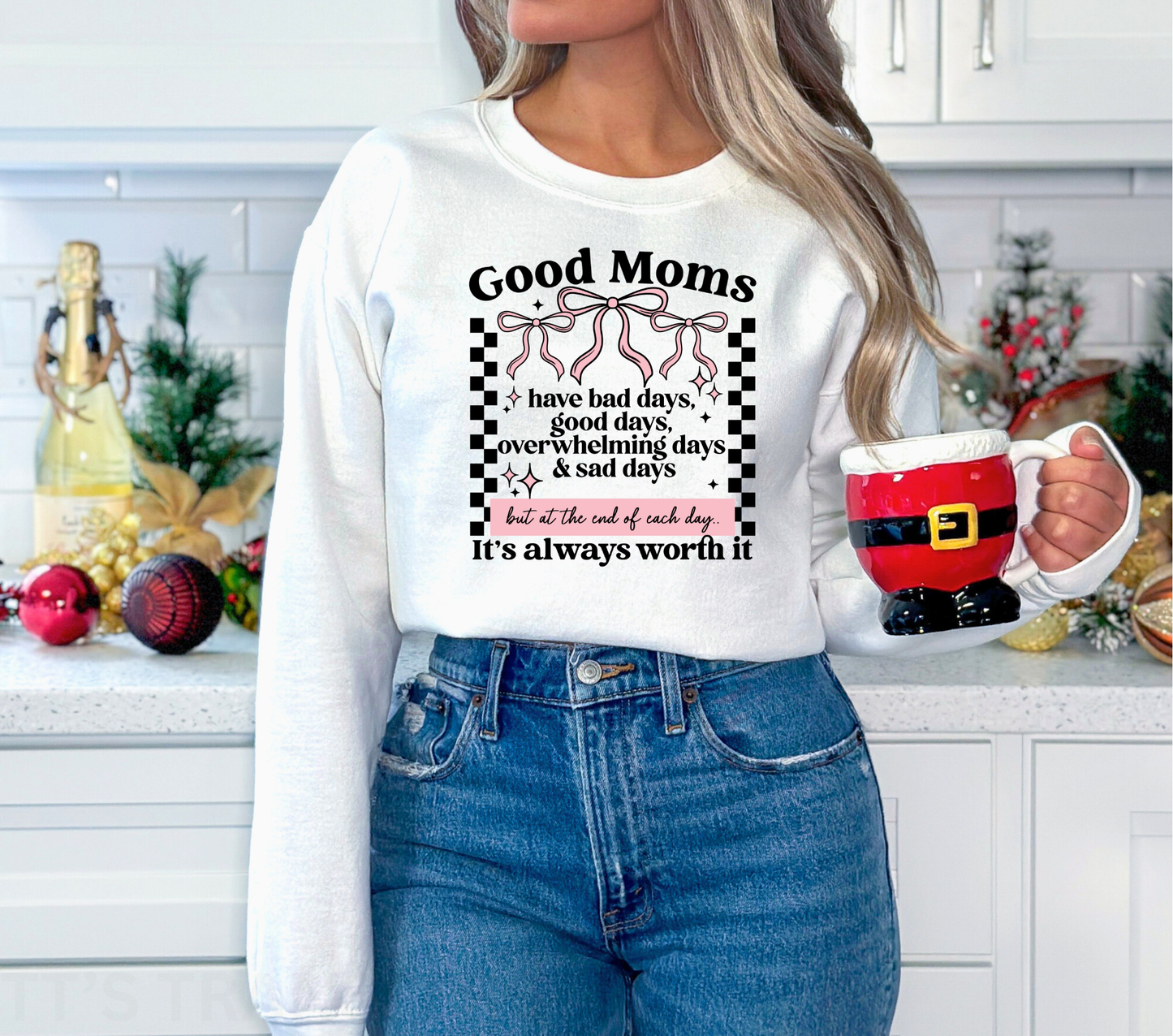 Good Mom, Always Worth It - DTF TRANSFER