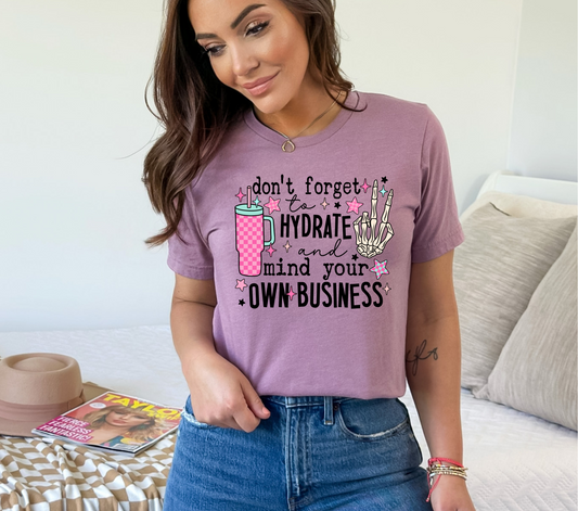 Hydrate & Mind Your Business - DTF TRANSFER