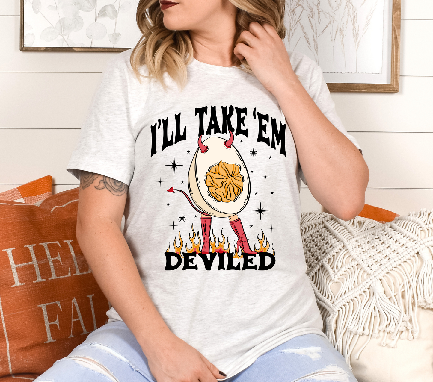 I'LL TAKE EM DEVILED - DTF TRANSFER