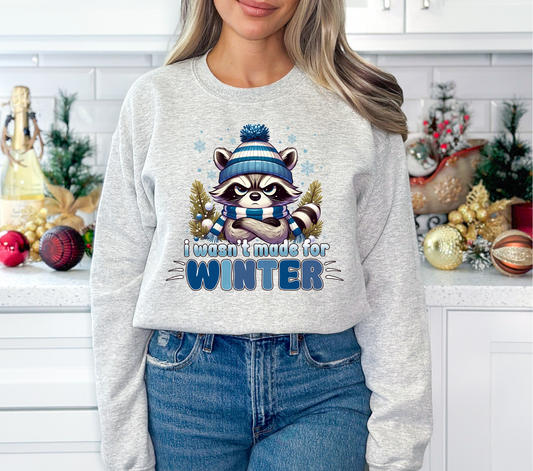 I WASN'T MADE FOR WINTER - DTF TRANSFER