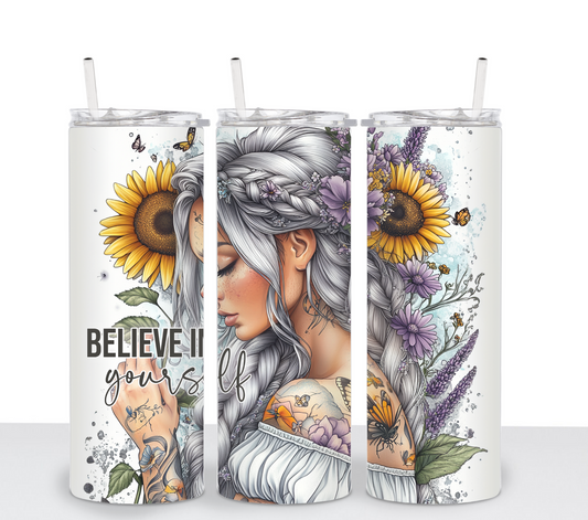 Believe In Yourself Sublimation Transfer