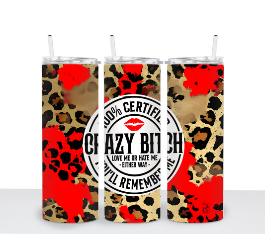 100% Certified Crazy Bitch Sublimation Transfer